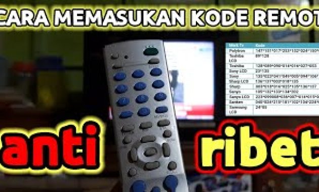 3 Cara Memasukan Kode Remot Tv Semua Merk Lengkap 2022 – Hargaspeaker.com