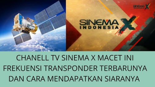 Frekuensi Sinema X Indonesia di Telkom 4
