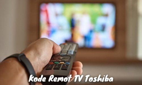 Kode Remot Tv Toshiba